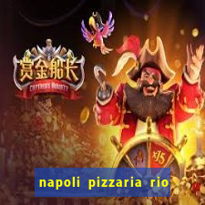 napoli pizzaria rio das pedras